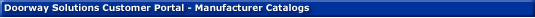 Doorway Solutions Customer Portal - Manufacturer Catalogs