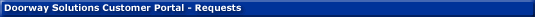 Doorway Solutions Customer Portal - Requests